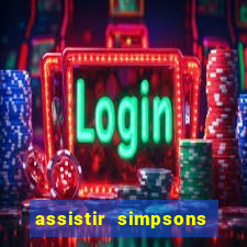 assistir simpsons online dublado